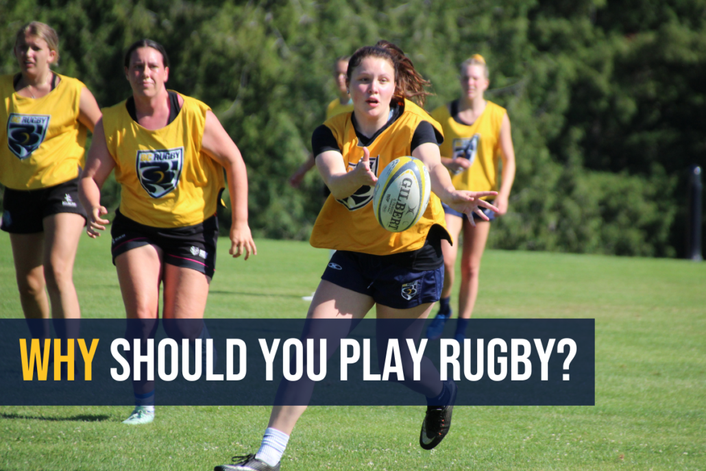 Why You Should Play Rugby