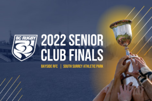 A graphic with the BC Rugby shield, white text of 2022 Senior Club Finals, with image of a trophy being lifted