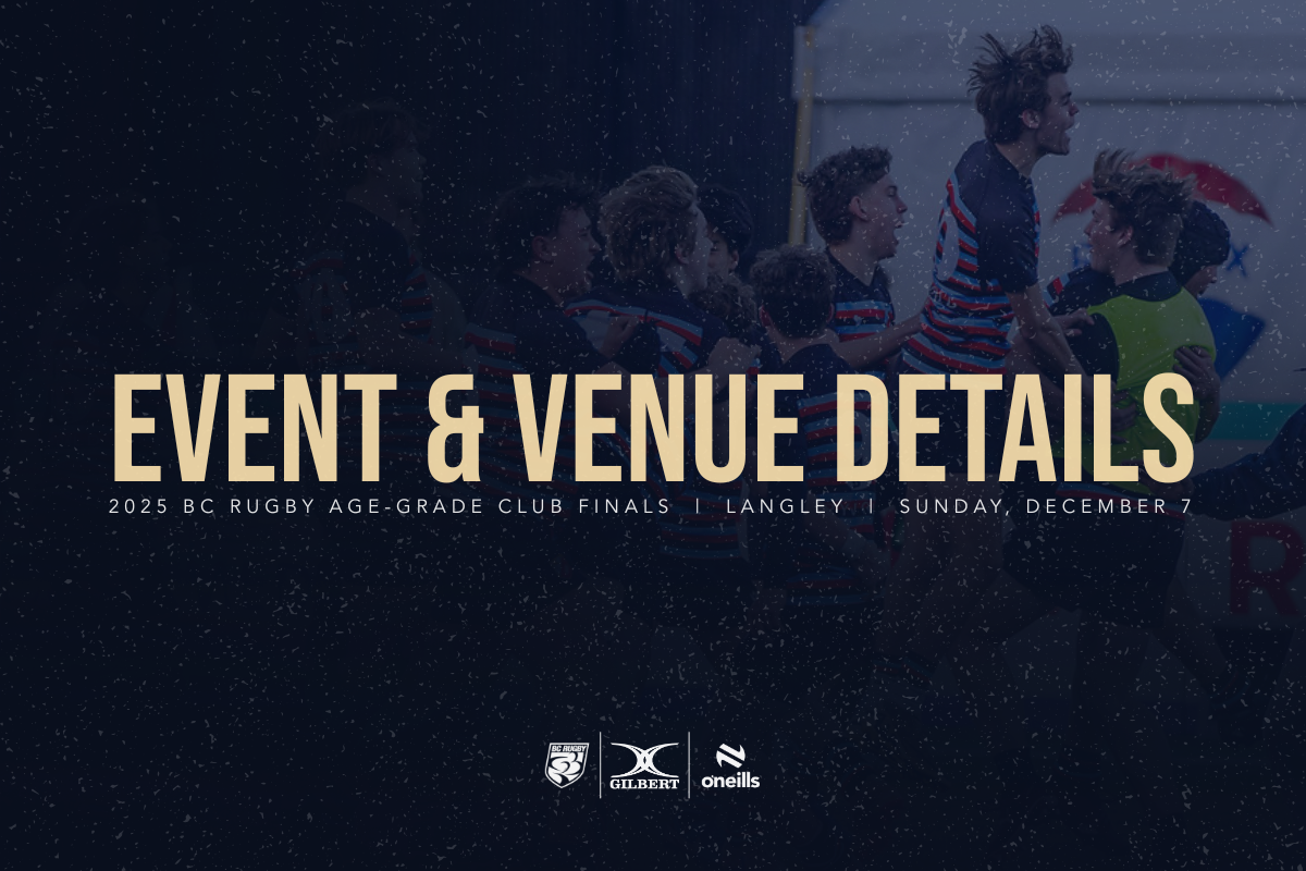 2025 BC Rugby Age-Grade Finals Event Guide - Event Details
